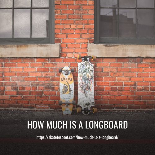 How Much Is A Longboard