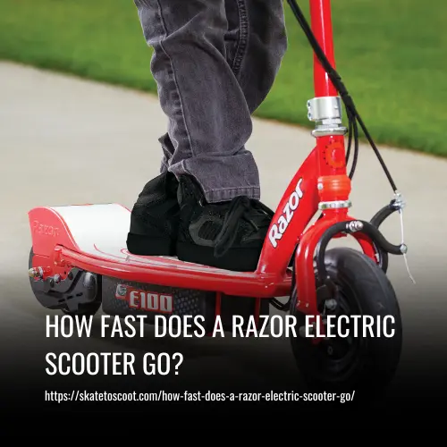 How Fast Does a Razor Electric Scooter Go